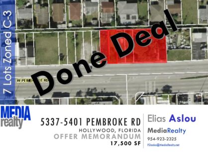Done Deal | Hollywood | Pembroke Rd | Covered Land Play | $479,900 | 17,500 SF | C-3 Zoning